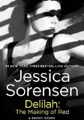 Okładka książki Delilah: The Making of Red Jessica Sorensen