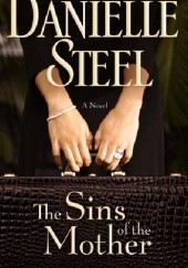 Okładka książki The Sins of the Mother Danielle Steel