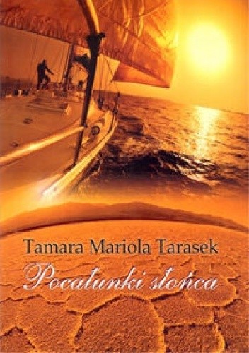 Okładka książki Pocałunki słońca Tamara Mariola Tarasek