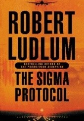Okładka książki The Sigma Protocol Robert Ludlum