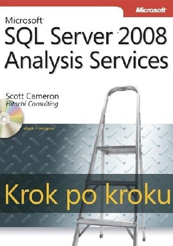 Okładka książki Microsoft SQL Server 2008 Analysis Services Krok po kroku Scott Cameron
