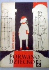 Okładka książki Porwano dziecko Jacek Wołowski
