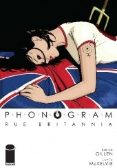 Okładka książki Phonogram Vol. 1: Rue Britannia Kieron Gillen