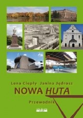 Okładka książki Nowa Huta. Przewodnik 