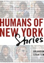 Okładka książki Humans of New York: Stories Brandon Stanton