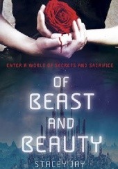 Okładka książki Of Beast and Beauty Stacey Jay