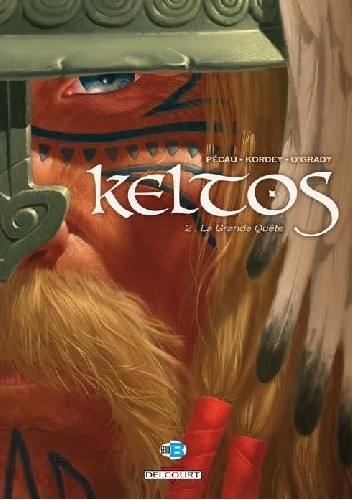 Okładka książki Keltos #2 La Grande Quête Igor Kordey, Jean-Pierre Pécau