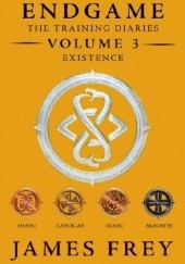 Okładka książki Endgame: The Training Diaries Volume 3: Existence James Frey