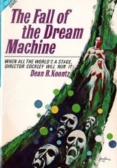 The Fall of the Dream Machine