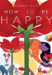 Okładka książki How To Be Happy Eleanor Davis