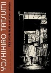 Okładka książki The Push Man and Other Stories (Tatsumi's short stories) Yoshihiro Tatsumi