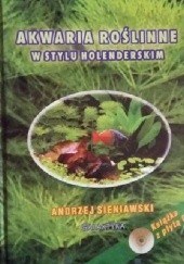 Okładka książki Akwaria roślinne w stylu holenderskim Andrzej Sieniawski