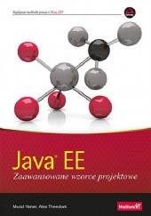 Okładka książki Java EE. Zaawansowane wzorce projektowe Alex Theedom, Murat Yener