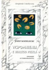 Okładka książki Wspomnienia z białego piekła Józef Kozielecki