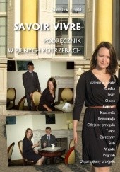 Okładka książki Savoir vivre. Podręcznik w pilnych potrzebach Stanisław Krajski