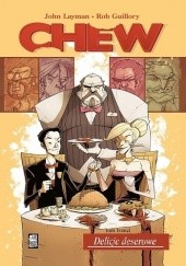 Okładka książki Chew #03: Delicje deserowe Rob Guillory, John Layman