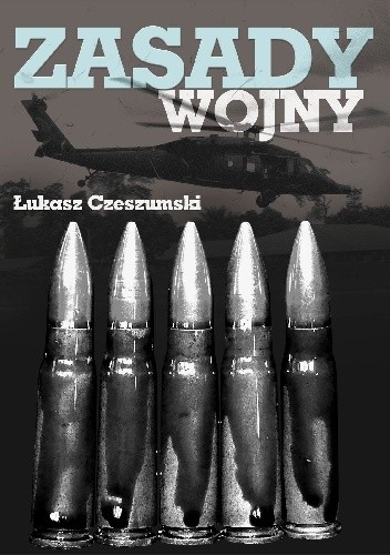 Okładka książki Zasady wojny Łukasz Czeszumski