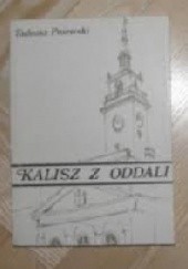 Okładka książki Kalisz z oddali. Tadeusz Pniewski