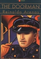 Okładka książki The Doorman Reinaldo Arenas