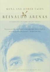 Okładka książki Mona and Other Tales Reinaldo Arenas
