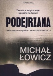 Okładka książki Podejrzana Michał Łowicz
