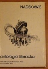 Okładka książki Nadskawie : antologia literacka Jacek Kajtoch