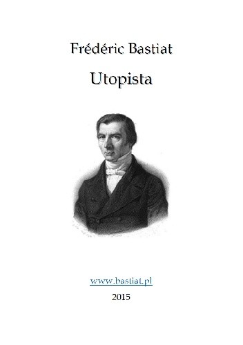 Okładka książki Utopista Frédéric Bastiat