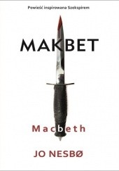 Okładka książki Macbeth Jo Nesbø
