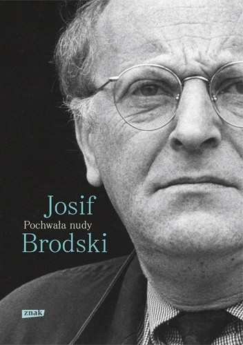 Okładka książki Pochwała nudy Josif Brodski