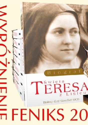 Świeta Teresa z Lisieux (1873-1897) Biografia