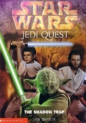 Okładka książki Jedi Quest: The Shadow Trap