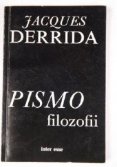 Okładka książki Pismo filozofii Jacques Derrida