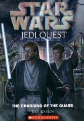 Okładka książki Jedi Quest: The Changing of the Guard