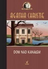 Okładka książki Dom nad Kanałem Agatha Christie