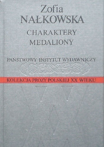 Okładka książki Charaktery. Medaliony Zofia Nałkowska