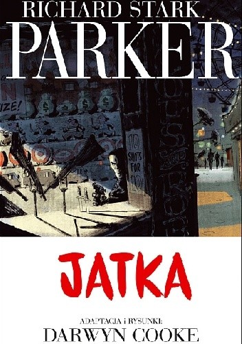 Okładka książki Parker #4: Jatka Darwyn Cooke