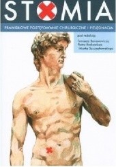 Okładka książki Stomia. Prawidłowe postępowanie chirurgiczne i pielęgnacja