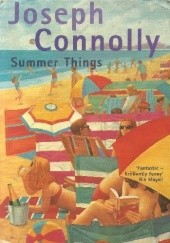 Okładka książki Summer Things Joseph Connolly