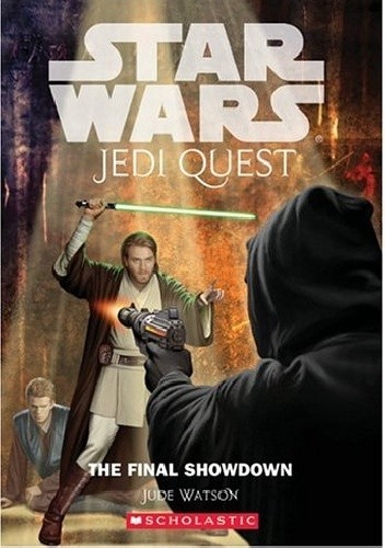 Okładka książki Jedi Quest: The Final Showdown Jude Watson