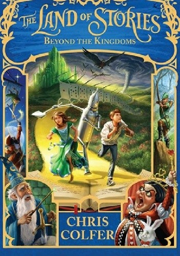 Okładka książki The Land of Stories: Beyond the Kingdoms Chris Colfer