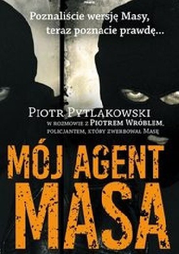 Okładka książki Mój agent Masa Piotr Pytlakowski