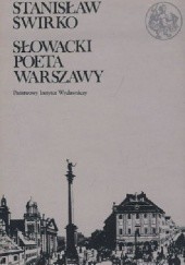 Okładka książki Słowacki poeta Warszawy Stanisław Świrko