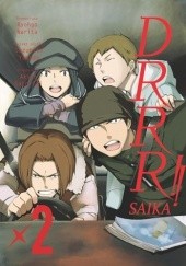 Okładka książki Drrr!! Saika 2 Ryohgo Narita, Akiyo Satorigi