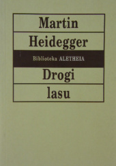 Okładka książki Drogi lasu Martin Heidegger