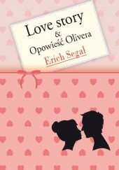 Okładka książki Love Story. Opowieść Olivera Erich Segal