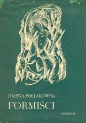 Okładka książki Formiści Joanna Pollakówna