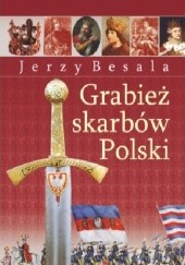 Grabież polskich skarbów