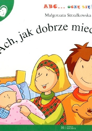 Okładka książki Ach, jak dobrze miec rodzinę! Małgorzata Strzałkowska