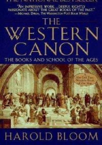 Okładka książki The Western Canon: The Books and School of the Ages Harold Bloom