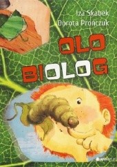 Okładka książki Olo biolog Dorota Prończuk, Iza Skabek